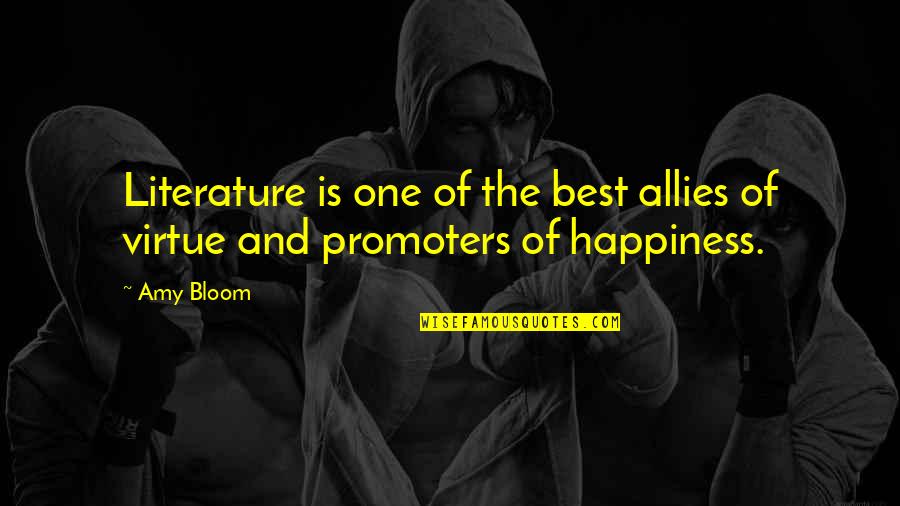 Shockernet Quotes By Amy Bloom: Literature is one of the best allies of