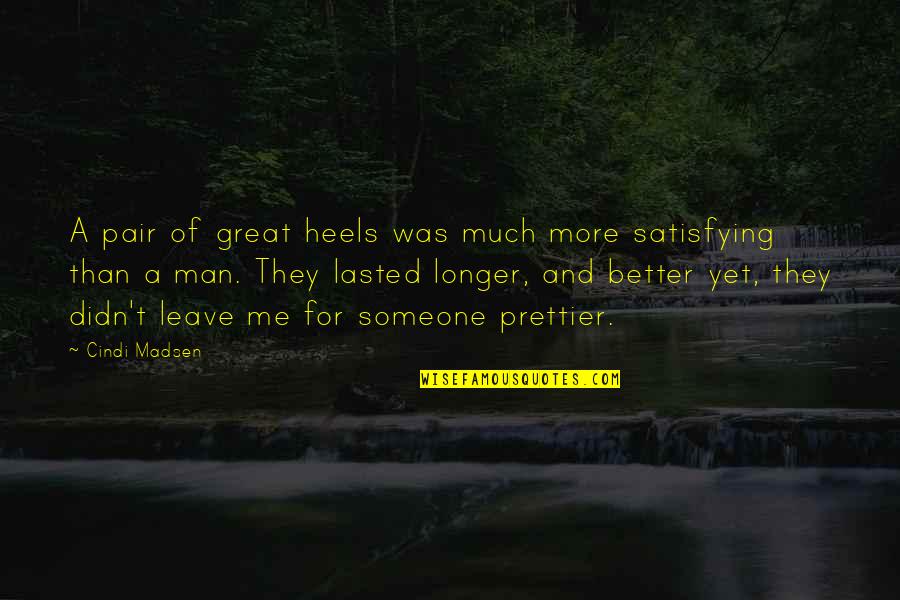 Shoes And Heels Quotes By Cindi Madsen: A pair of great heels was much more