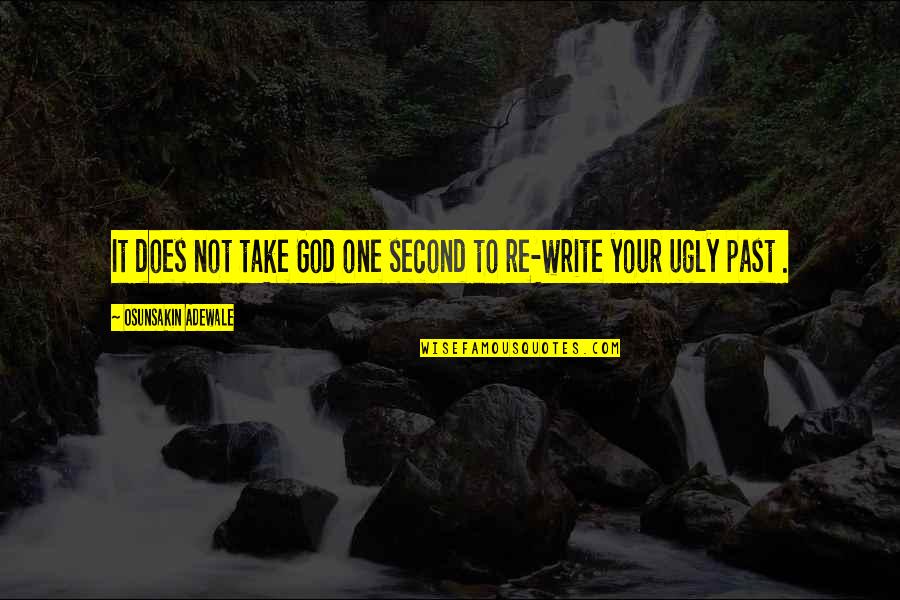 Shoes And Heels Quotes By Osunsakin Adewale: It does not take God one second to