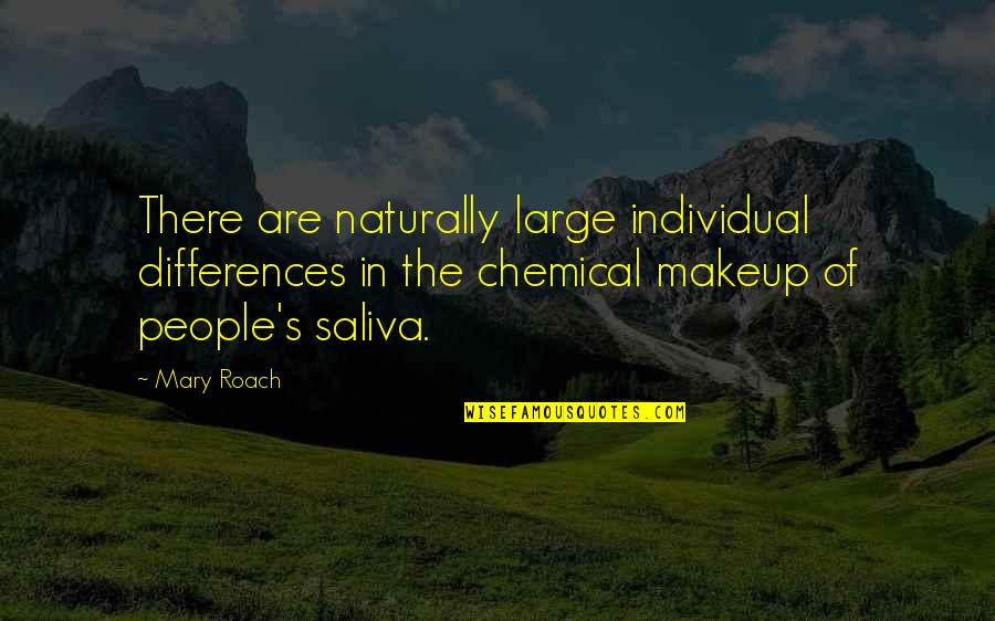 Shoes And Walking Quotes By Mary Roach: There are naturally large individual differences in the
