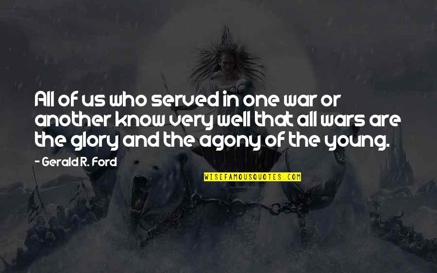 Shoes Without Laces Quotes By Gerald R. Ford: All of us who served in one war Shoes Without Laces Quotes By Gerald R. Ford: All of us who served in one war
