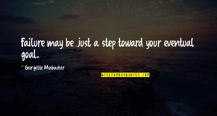 Sholom Aleichem Quotes By Georgette Mosbacher: Failure may be just a step toward your Sholom Aleichem Quotes By Georgette Mosbacher: Failure may be just a step toward your