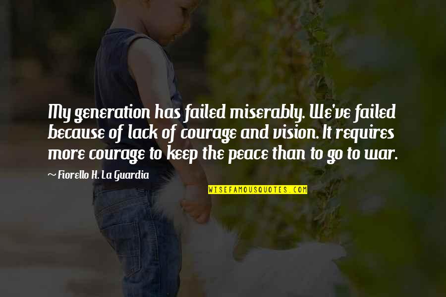 Shontelle Impossible Quotes By Fiorello H. La Guardia: My generation has failed miserably. We've failed because Shontelle Impossible Quotes By Fiorello H. La Guardia: My generation has failed miserably. We've failed because