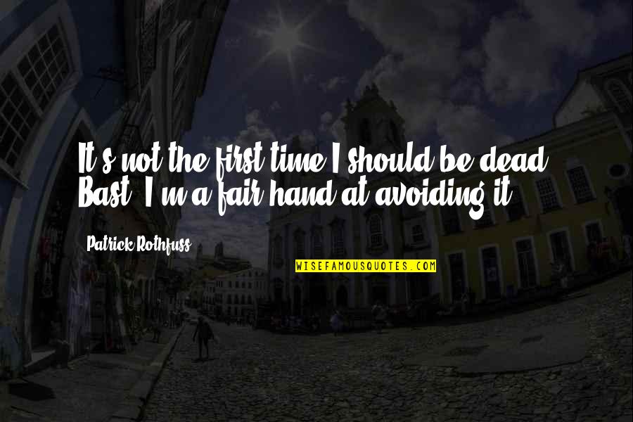 Shooting Stars Funny Quotes By Patrick Rothfuss: It's not the first time I should be