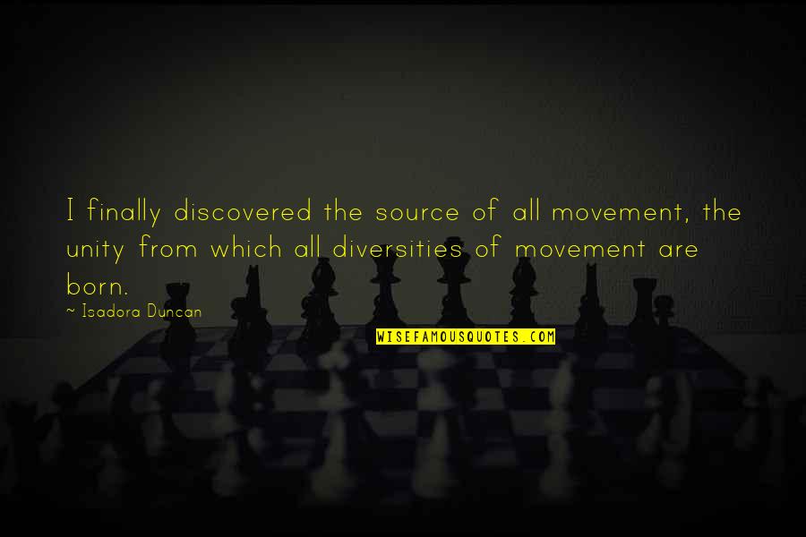 Shop Fitting Quotes By Isadora Duncan: I finally discovered the source of all movement,