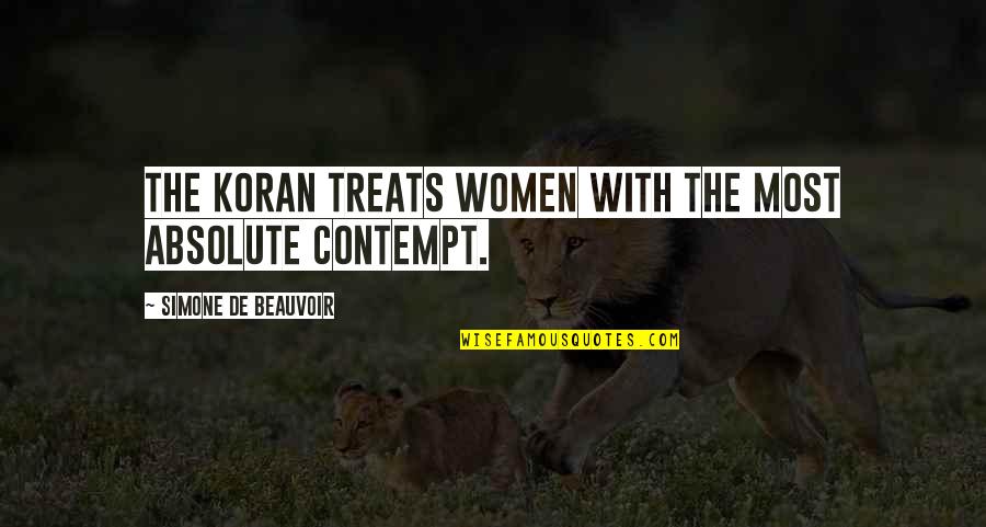 Shopmania Quotes By Simone De Beauvoir: The Koran treats women with the most absolute