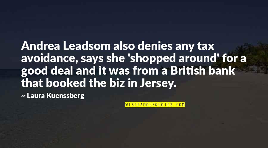 Shopped Out Quotes By Laura Kuenssberg: Andrea Leadsom also denies any tax avoidance, says