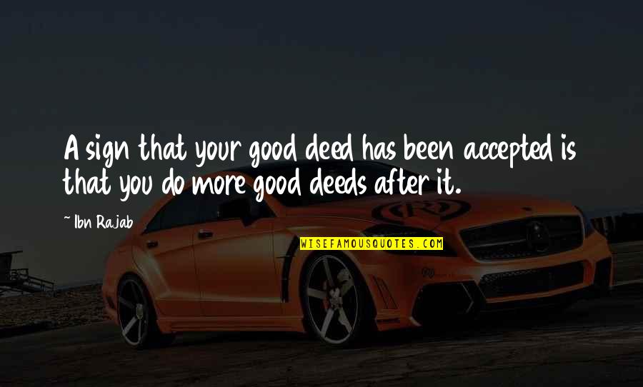 Shopping On A Budget Quotes By Ibn Rajab: A sign that your good deed has been