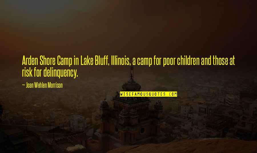 Shore Up Quotes By Joan Wehlen Morrison: Arden Shore Camp in Lake Bluff, Illinois, a