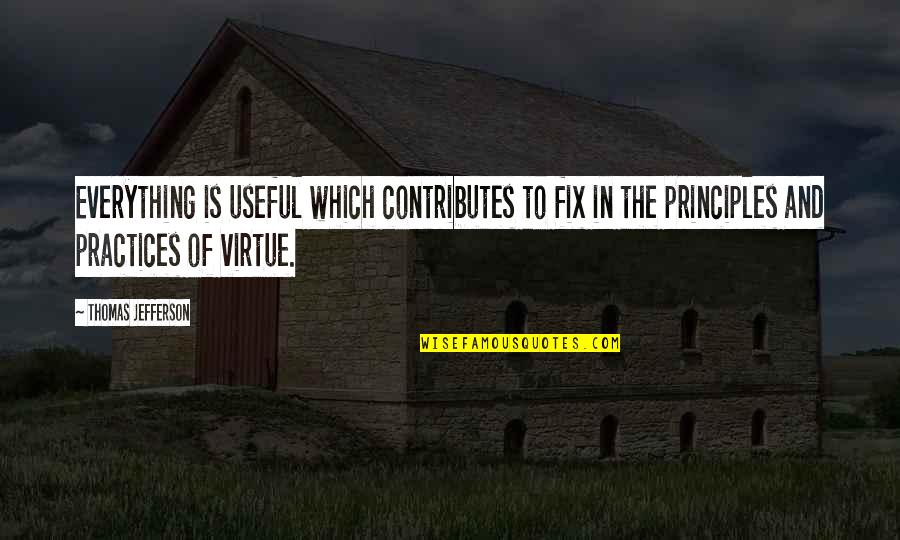Shorkey Chrysler Quotes By Thomas Jefferson: Everything is useful which contributes to fix in Shorkey Chrysler Quotes By Thomas Jefferson: Everything is useful which contributes to fix in