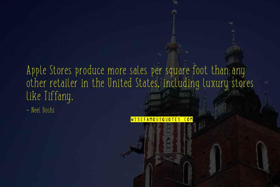 Short Advertise Quotes By Neel Doshi: Apple Stores produce more sales per square foot