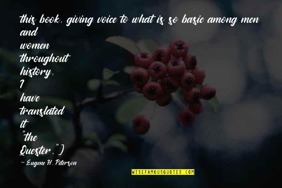Short Allegory Quotes By Eugene H. Peterson: this book, giving voice to what is so
