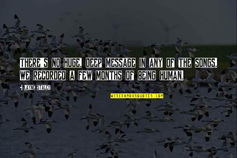 Short And Cute Attitude Quotes By Layne Staley: There's no huge, deep message in any of