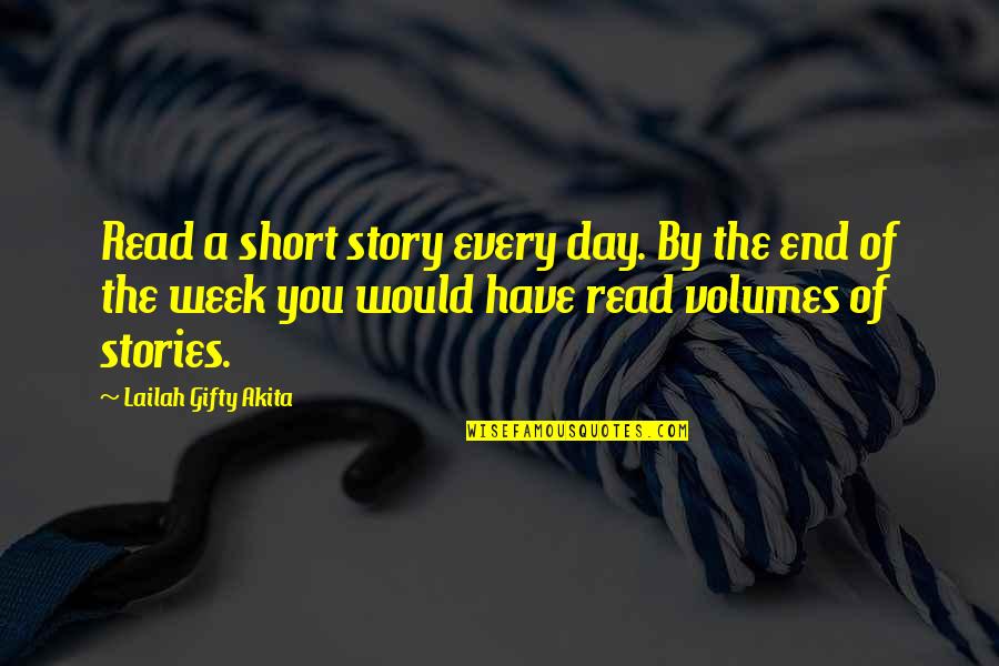 Short And Wise Quotes By Lailah Gifty Akita: Read a short story every day. By the