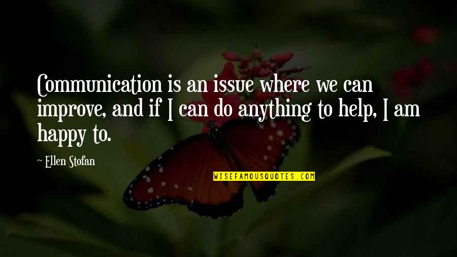 Short Bangs Quotes By Ellen Stofan: Communication is an issue where we can improve,