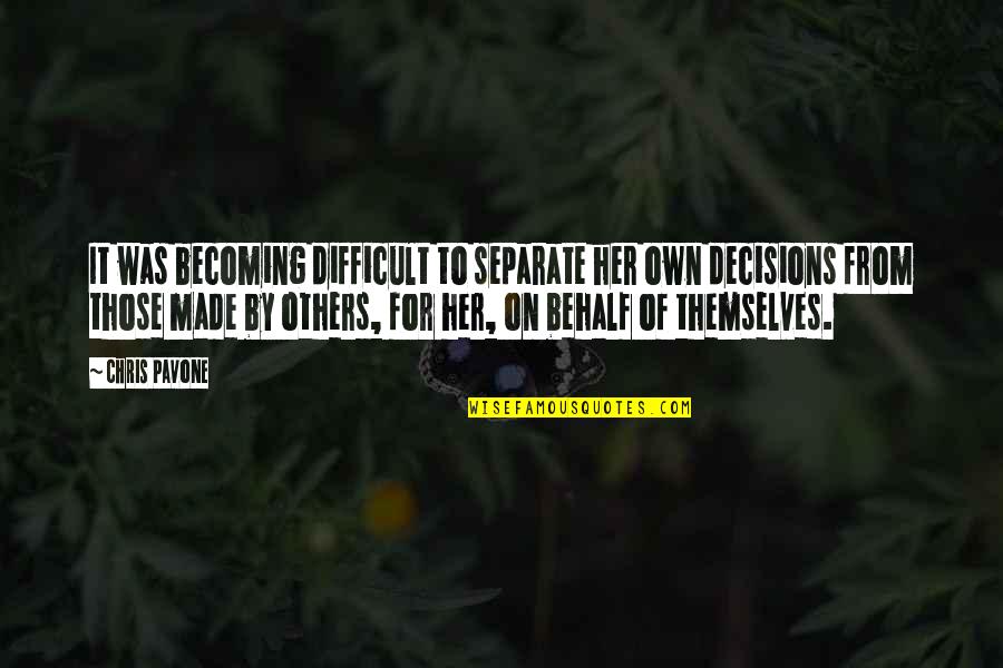 Short Circuit Ben Quotes By Chris Pavone: It was becoming difficult to separate her own Short Circuit Ben Quotes By Chris Pavone: It was becoming difficult to separate her own