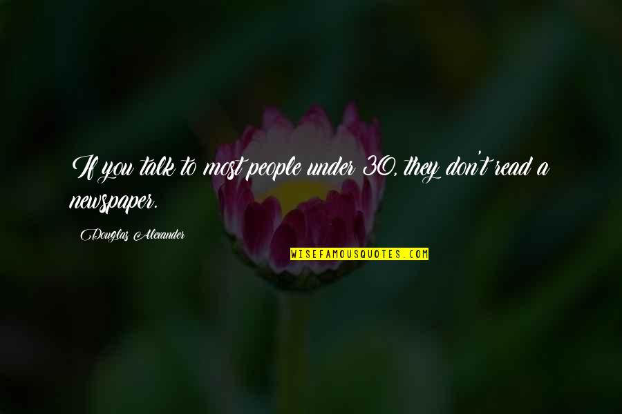 Short Cold Weather Quotes By Douglas Alexander: If you talk to most people under 30,