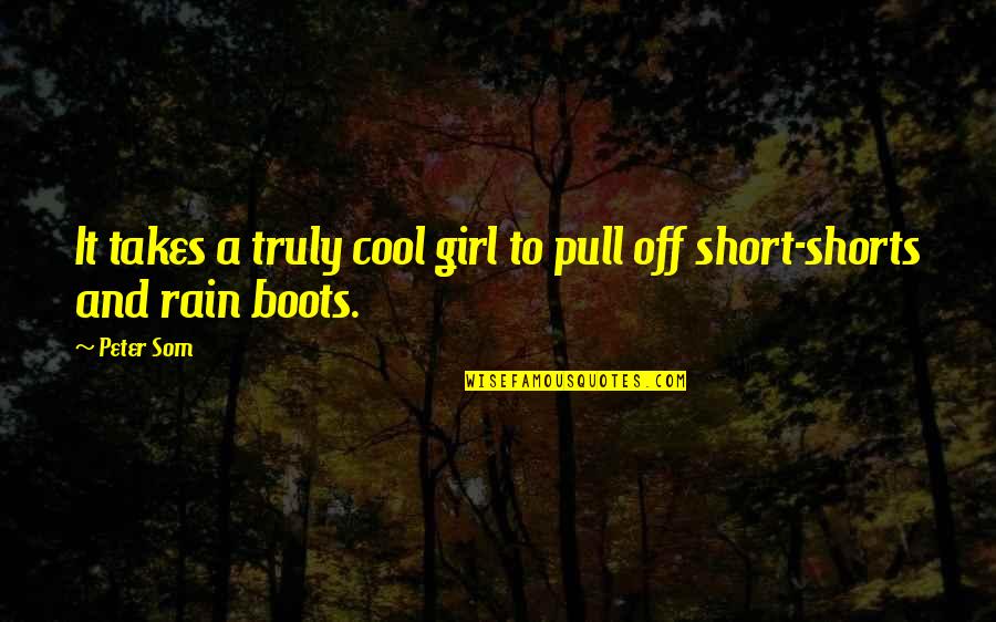 Short Cool Quotes By Peter Som: It takes a truly cool girl to pull