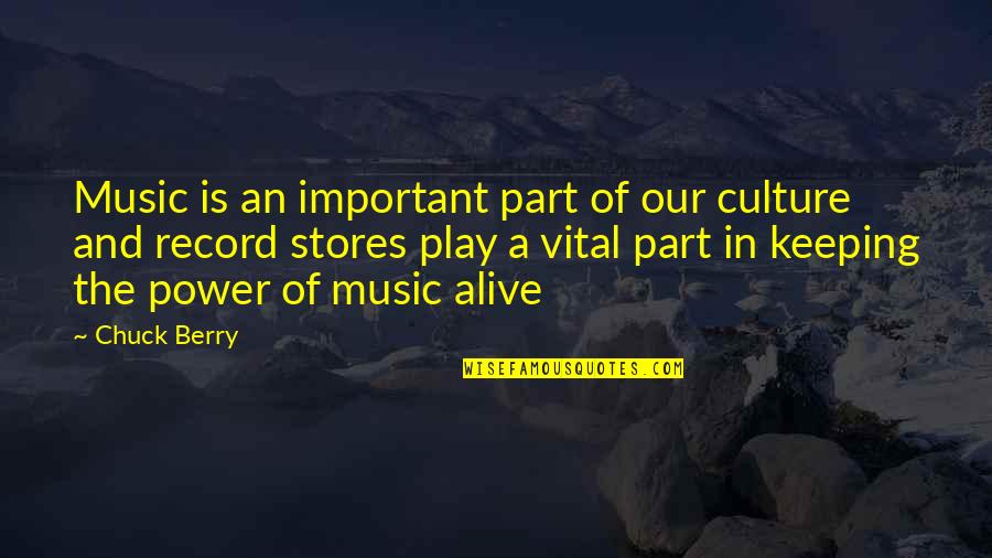 Short Dna Quotes By Chuck Berry: Music is an important part of our culture