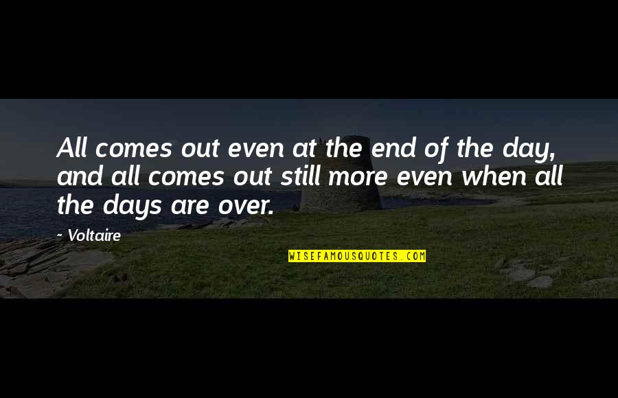 Short Funny Laughter Quotes By Voltaire: All comes out even at the end of