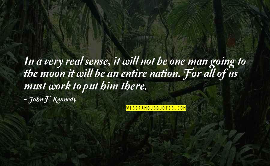 Short Insp Quotes By John F. Kennedy: In a very real sense, it will not Short Insp Quotes By John F. Kennedy: In a very real sense, it will not