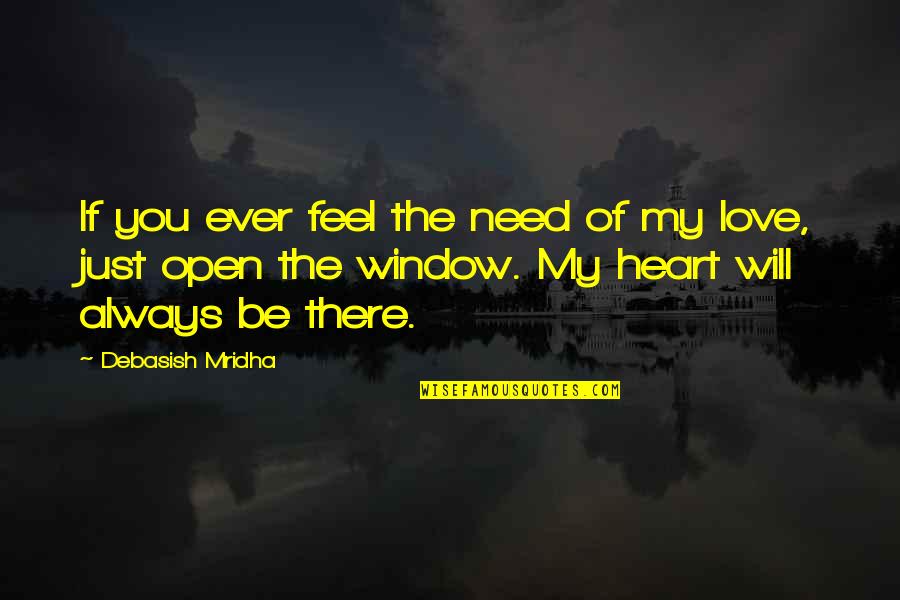 Short Marriage Proposal Quotes By Debasish Mridha: If you ever feel the need of my