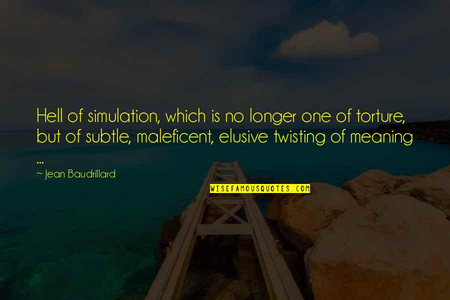 Short Nautical Quotes By Jean Baudrillard: Hell of simulation, which is no longer one