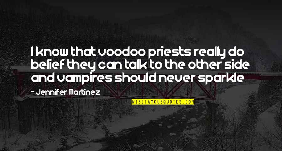 Short Patrick Star Quotes By Jennifer Martinez: I know that voodoo priests really do belief