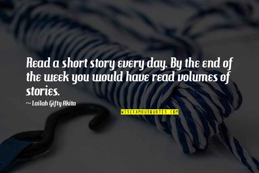Short Personal Quotes By Lailah Gifty Akita: Read a short story every day. By the Short Personal Quotes By Lailah Gifty Akita: Read a short story every day. By the