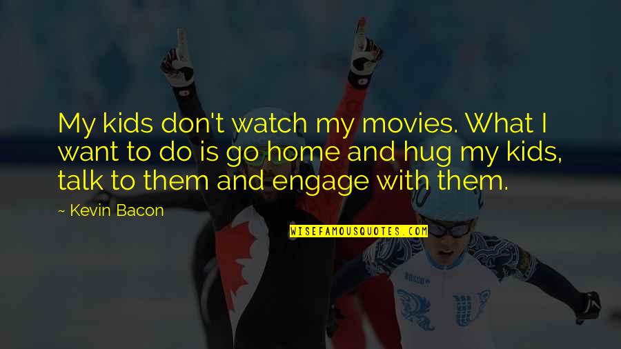 Short Picnic Quotes By Kevin Bacon: My kids don't watch my movies. What I Short Picnic Quotes By Kevin Bacon: My kids don't watch my movies. What I