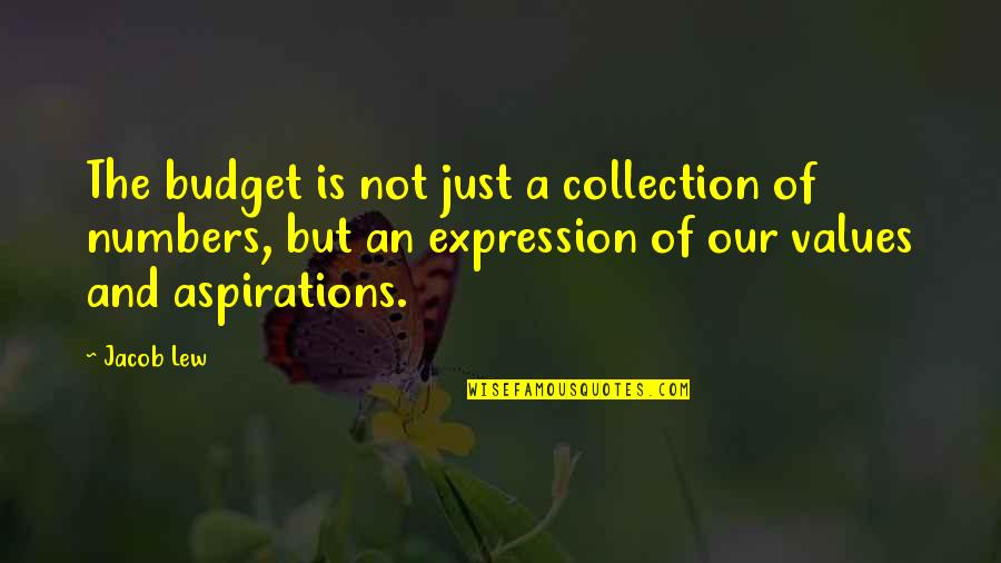 Short Pirate Quotes By Jacob Lew: The budget is not just a collection of