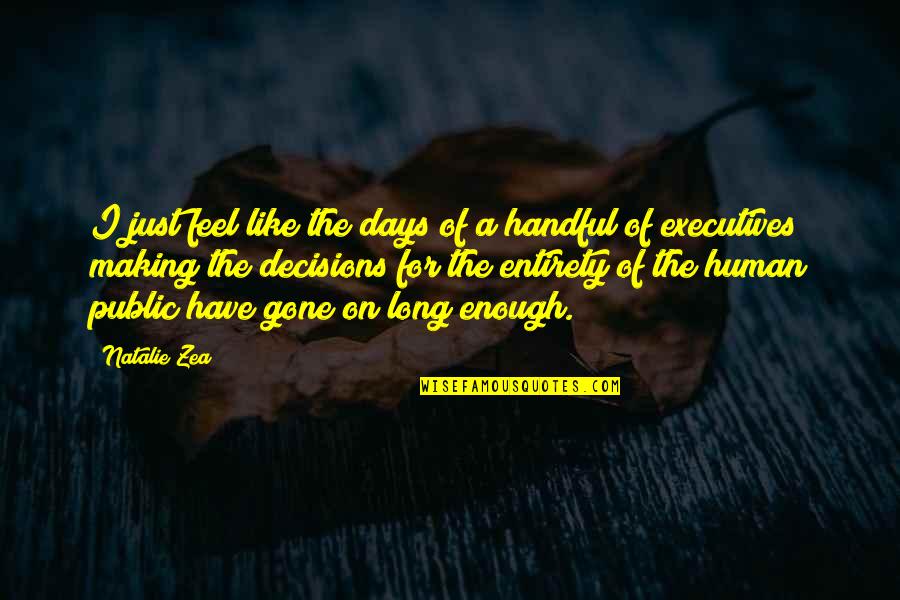 Short Racing Quotes By Natalie Zea: I just feel like the days of a