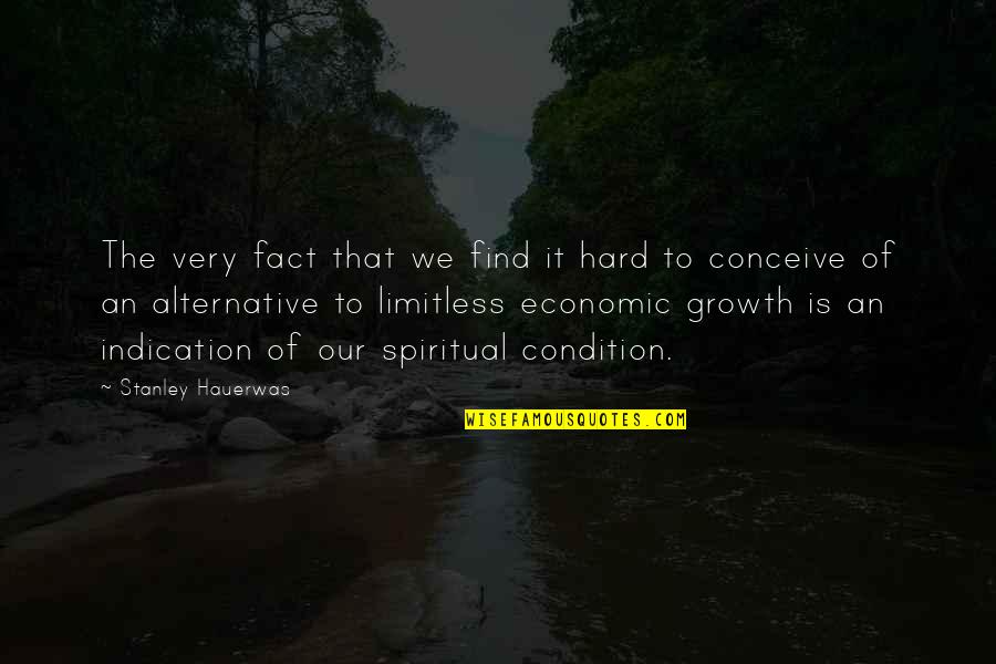 Short Rebirth Quotes By Stanley Hauerwas: The very fact that we find it hard Short Rebirth Quotes By Stanley Hauerwas: The very fact that we find it hard