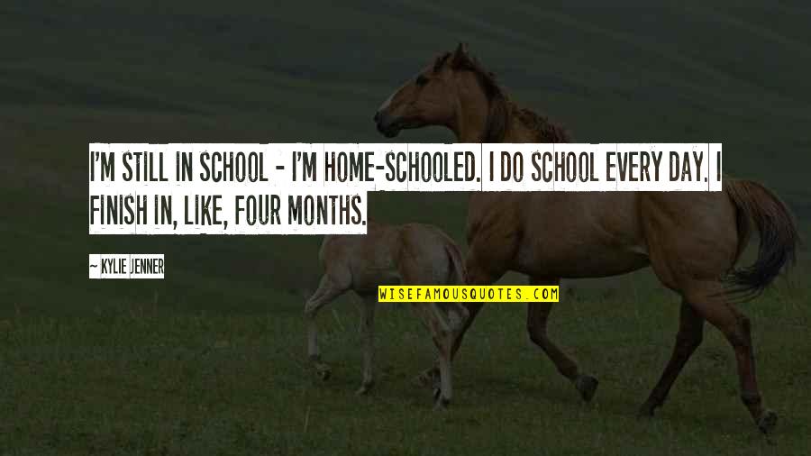 Short Sad Touching Quotes By Kylie Jenner: I'm still in school - I'm home-schooled. I