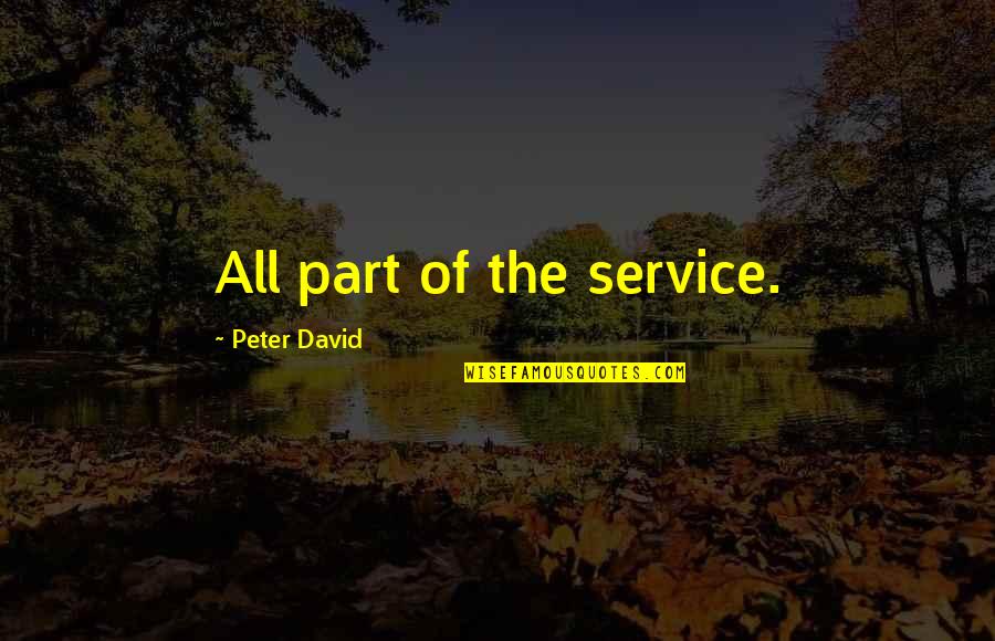 Short Scuba Quotes By Peter David: All part of the service.