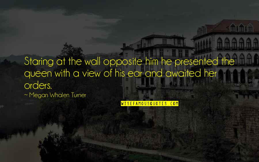 Short Show Off Quotes By Megan Whalen Turner: Staring at the wall opposite him he presented Short Show Off Quotes By Megan Whalen Turner: Staring at the wall opposite him he presented