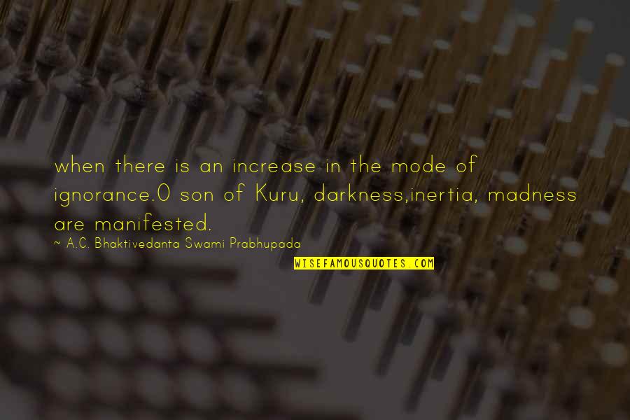 Short Six Of Crows Quotes By A.C. Bhaktivedanta Swami Prabhupada: when there is an increase in the mode