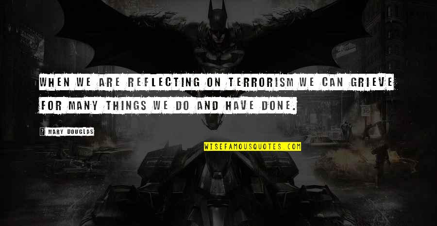 Short Spiderman Quotes By Mary Douglas: When we are reflecting on terrorism we can Short Spiderman Quotes By Mary Douglas: When we are reflecting on terrorism we can