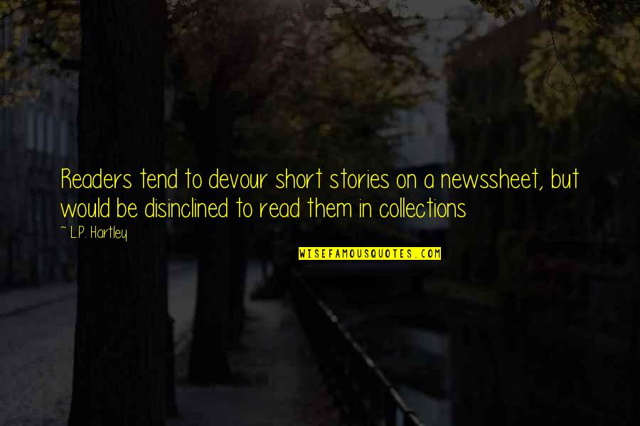 Short Story In Quotes By L.P. Hartley: Readers tend to devour short stories on a Short Story In Quotes By L.P. Hartley: Readers tend to devour short stories on a