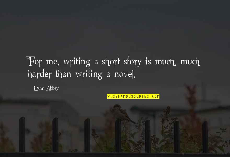 Short Story Writing Quotes By Lynn Abbey: For me, writing a short story is much,