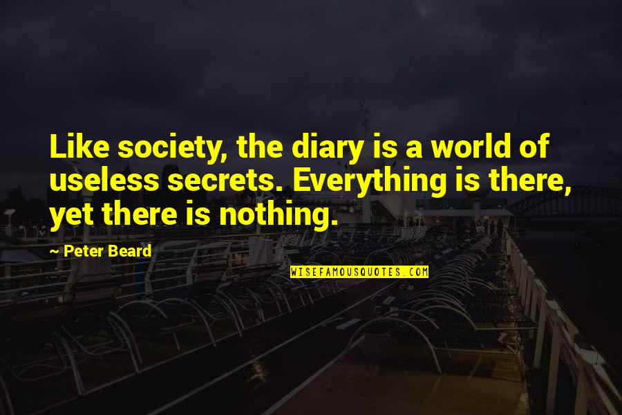Short Tagalog Funny Quotes By Peter Beard: Like society, the diary is a world of