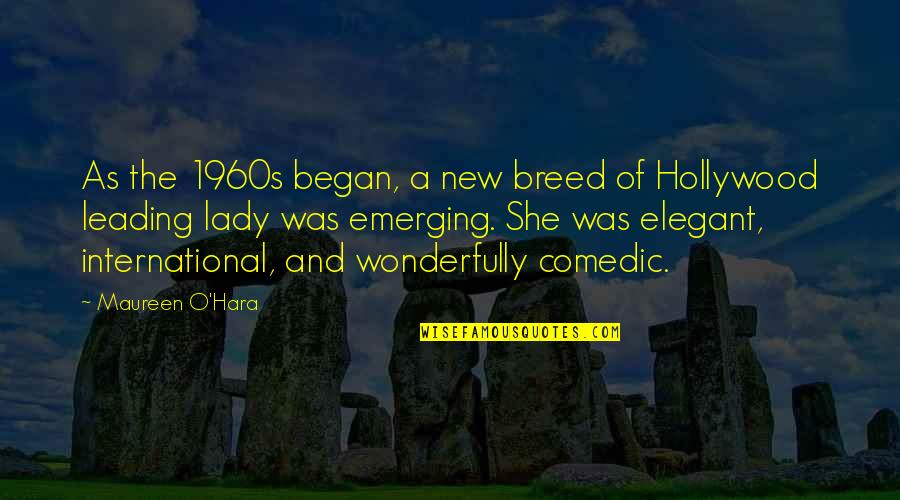Short Term Missions Quotes By Maureen O'Hara: As the 1960s began, a new breed of Short Term Missions Quotes By Maureen O'Hara: As the 1960s began, a new breed of