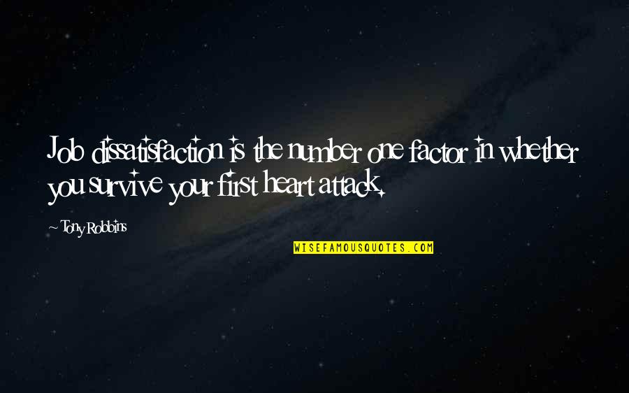 Short Thoughtful Quotes By Tony Robbins: Job dissatisfaction is the number one factor in Short Thoughtful Quotes By Tony Robbins: Job dissatisfaction is the number one factor in