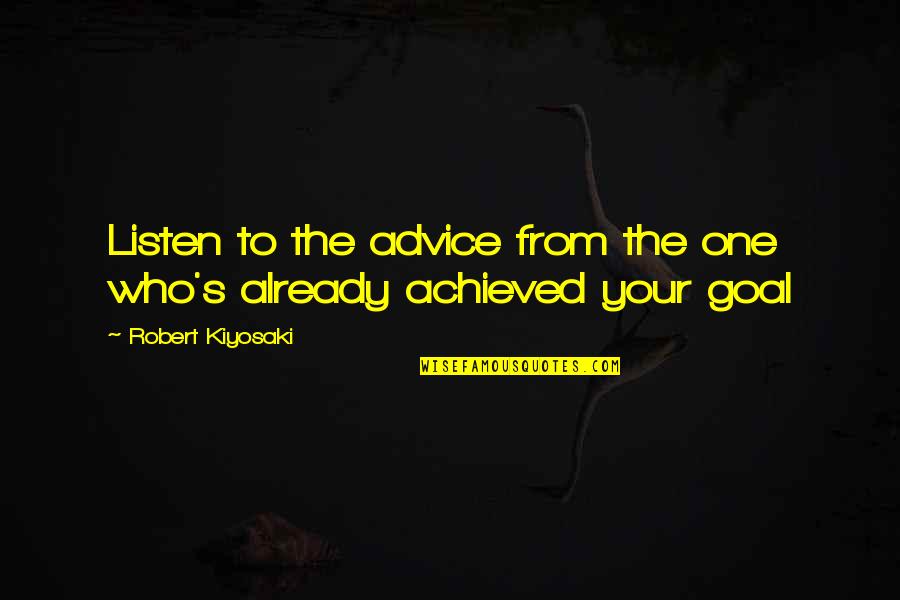 Should I Be Happy Or Sad Quotes By Robert Kiyosaki: Listen to the advice from the one who's