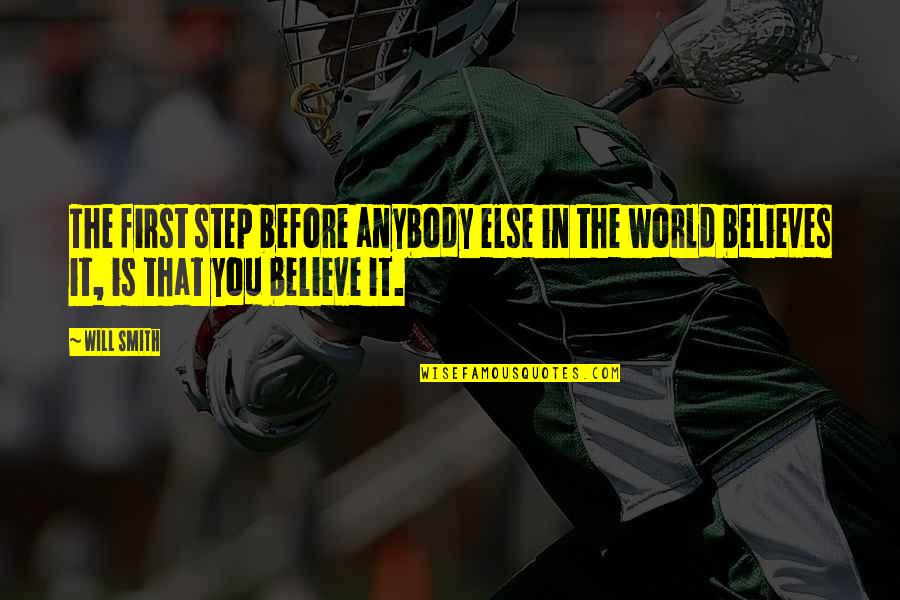 Show Washington Quotes By Will Smith: The first step before anybody else in the