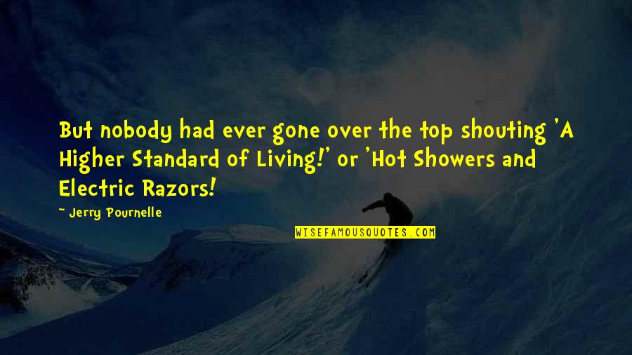 Showers Quotes By Jerry Pournelle: But nobody had ever gone over the top