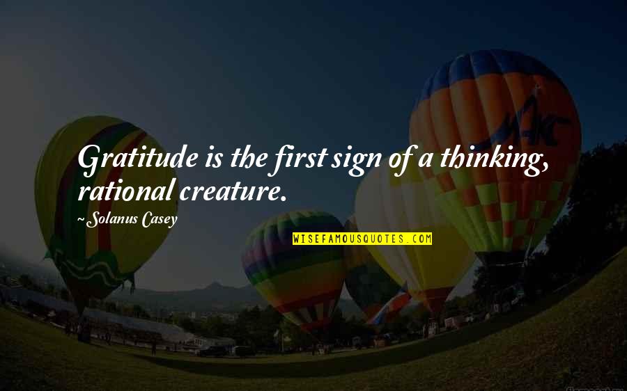 Showily Decorated Quotes By Solanus Casey: Gratitude is the first sign of a thinking,