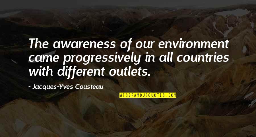 Shravanabelagola Quotes By Jacques-Yves Cousteau: The awareness of our environment came progressively in Shravanabelagola Quotes By Jacques-Yves Cousteau: The awareness of our environment came progressively in