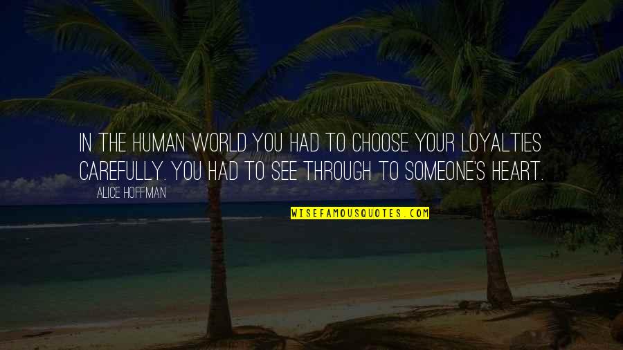 Shrewdness Crossword Quotes By Alice Hoffman: In the human world you had to choose Shrewdness Crossword Quotes By Alice Hoffman: In the human world you had to choose
