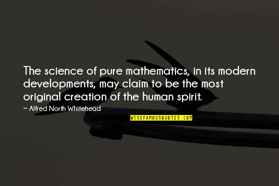 Shri Nirmala Devi Quotes By Alfred North Whitehead: The science of pure mathematics, in its modern